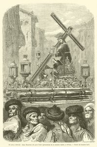 Um passo, para Sevilha, Jesus Nazareno do grande Poder, procissões do semaine sainte, para Sevilha de Gustave after Dore
