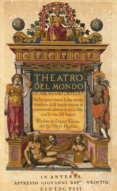 Theatrum orbis terrarum, de Abraham Ortelius (1527-1598), página de título da edição italiana traduzida por Filippo Pigafetta, Antuérpia, Giovani Battista Urintio edition de Abraham Ortelius