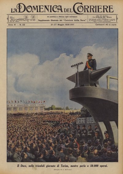 Il Duce, nos dias de triunfo de Turim, falando com 50.000 trabalhadores de Achille Beltrame