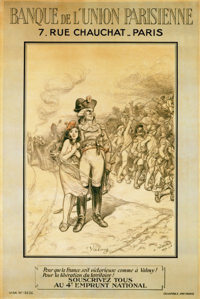 Então a França é vitoriosa em Valmy !, anúncio para o Banco da União de Paris, 1918 de Adolphe Leon Willette