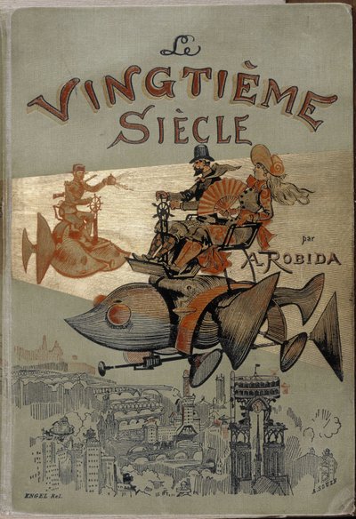 Capa do livro "O século XX", de Robida de Albert Robida