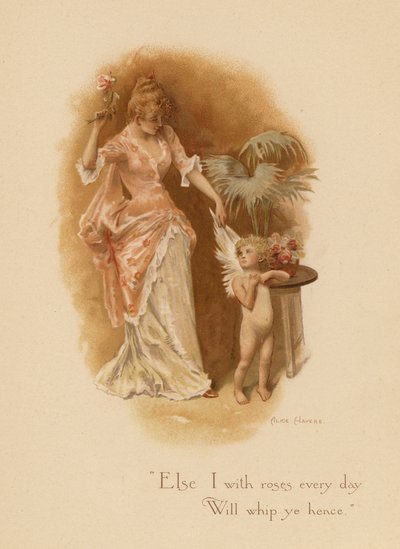 Velhas canções de amor: "Senão eu com rosas todos os dias / Vou chicotear-vos daqui". (litografia a cores) de Alice Havers