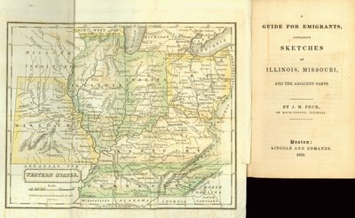 Um guia para emigrantes, contendo esboços de Illinois, Missouri e partes adjacentes, por JM Peck, publicado por Lincoln e Edmands, Boston, 1831 de American School