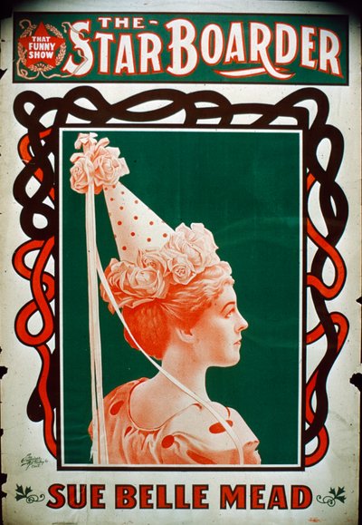 Star Boarder Theatre Poster com a atriz Sue Belle Mead, c.1900 de American School