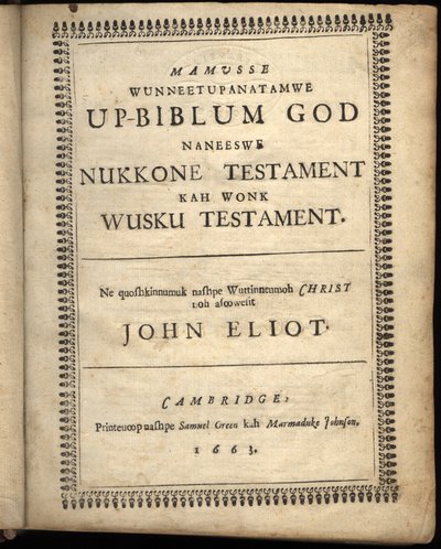 Página de rosto de Mamusse wetneetupanatamwe Up-Biblum Good, 1663 de American School
