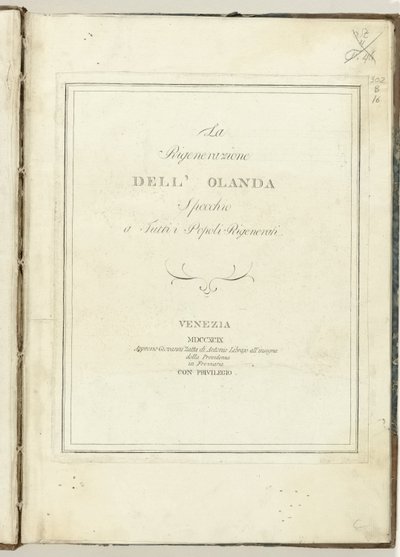Titelpagina voor: A regeneração da Holanda, 1799
A regeneração da Holanda : spechio a todos os povos regenerados (título sobre o objecto)
Hollandia Regenerata (Italiaanse kopie) (título da série) de Anonymous