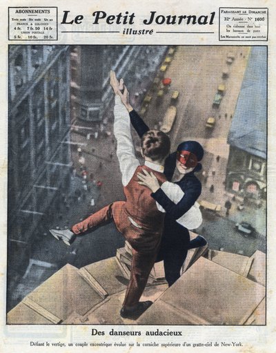 Alguns dançarinos extremos, evoluem à beira de um arranha-céus em Nova Iorque. Ilustração retirada de "Le petit journal illustré" de 21/08/1921. Coleção Particular de Anonymous Anonymous