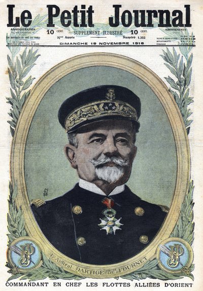 Primeira Guerra Mundial 1914-1918 (Guerra 14-18). Retrato do Almirante Dartige du Fournet Comandante-em-Chefe das Frotas Aliadas do Oriente. No "Le Petite Journal", em 19/11/1916. Coleção Particular de Anonymous Anonymous