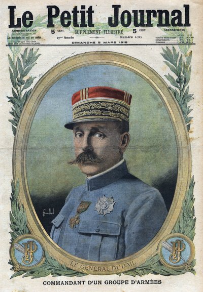 Primeira Guerra Mundial 1914-1918 (Guerra 14-18). Retrato do General Auguste Dubail (1851-1934). No "Le Petite Journal", em 5/03/1916. Coleção Particular de Anonymous Anonymous