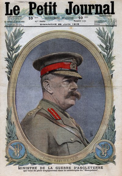 Primeira Guerra Mundial 1914-1918 (Guerra 14-18). Retrato do Ministro da Guerra na Inglaterra Horatio Herbert Kitchener (1850-1916). No "Le Petite Journal", em 25/06/1916. Coleção Particular de Anonymous Anonymous