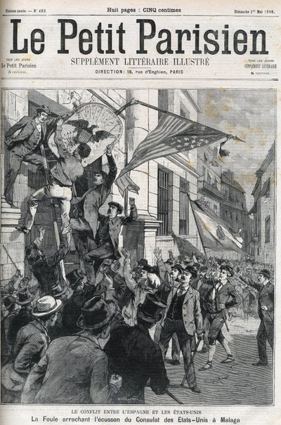 A Guerra Hispano-Americana (Hispano Americano): a multidão rasgando o crachá do Consulado dos EUA em Málaga, Espanha, em 1898. Capa do "Le petit Parisien", de maio de 1898. de Anonymous Anonymous
