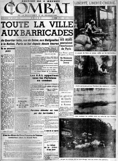 A cidade inteira nas barricadas: libertação de Paris - em "Combat" de 23/08/1944, col. MDJ Bernard. de Anonymous Anonymous