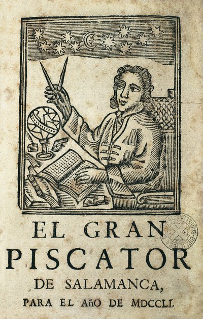 TORRES VILLARROEL, Diego de (1693-1770). Escritor espanhol, poeta, dramaturgo, astrólogo, médico, matemático, sacerdote e professor da Universidade de Salamanca. Capa de "El Gran Piscator de Salamanca para el ano de MDCCLI". Almanaque e previsões anuais de Artist Unknown