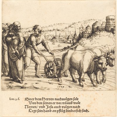 Ninguém que põe a mão no arado e olha para trás é um seguidor de Cristo, 1549. de Augustin Hirschvogel