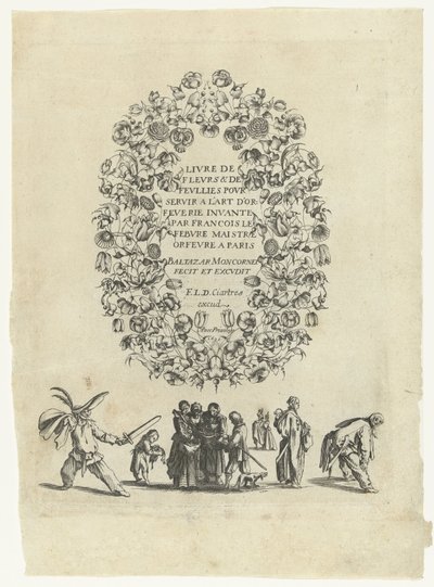 Titelblad: Livro de Flores & Feullies para uso na arte da ourivesaria (...)
Livro de Flores & Feullies para uso na arte de ornamentar (...) (título da série sobre o objecto)
Livro de Flores & Feullies para uso na arte da ourivesaria (...) (título da séri de Balthazar Moncornet