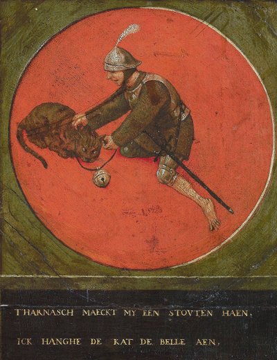Me dê uma armadura e eu me torno corajoso o suficiente para tocar o gato, 1558. de Bruegel