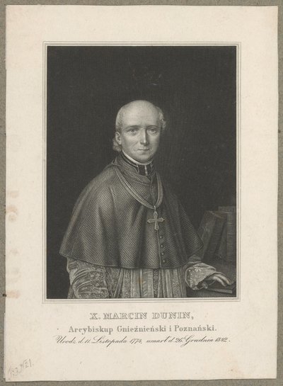 Marcin Dunin Sulgustowski (1774 Wał - 1842 Poznań) - arcebispo, metropolita de Gniezno e Poznań e primaz da Polónia entre 1831 e 1842 de Carl Mayer