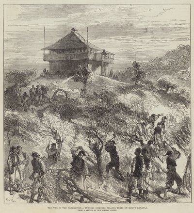 A guerra na Herzegovina, soldados turcos derrubando árvores no Monte Karaula de Sir John Charles Robinson