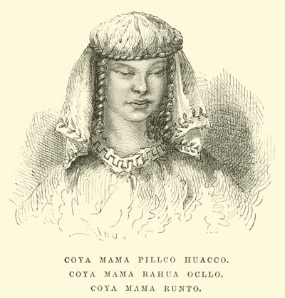 Coya Mamãe Pillco Huacco, Coya Mamãe Rahua Ocllo, Coya Mama Runto de Edouard Riou