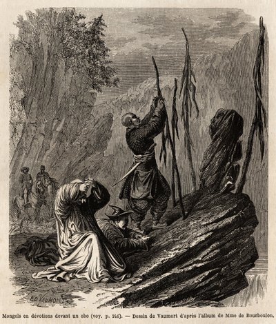 Mongóis em devoção a um obo, perto das montanhas Bakka e Mongólia, desenhados por Vaumort (? -1886) para ilustrar a viagem de Shangai a Moscovo, de 1859 a 1862, de M. de Bourboulon, ministro francês à China. Gravura em "Le tour du monde", editar de Edouard Vaumort