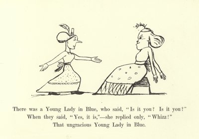 Havia uma jovem dama de azul, que disse: É você é você de Edward Lear