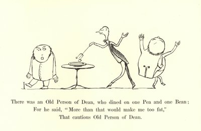 Houve uma pessoa idosa de Dean, que jantou em uma ervilha e em um feijão de Edward Lear