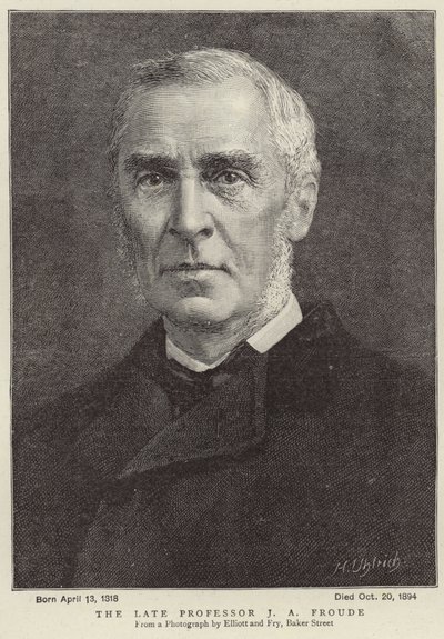 O falecido professor James Anthony Froude de Elliott und Fry Studio