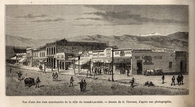 Vista de uma das ruas comerciais da cidade de Salt Lake City (Utah, EUA), gravada após o desenho de E. Therond, ilustrando a viagem de Washington a São Francisco, em 1868, por L. Simonin, publicada em "Le tour du monde" 1874, editada por Ed de Emile Theodore Therond