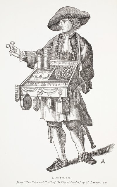Um Chapman, dos gritos e dos hábitos da cidade de Londres por M. Lauren, 1709, ilustração do frontispiece dos Chap-livros do século XVIII por John Ashton, bar. 1882 de English School