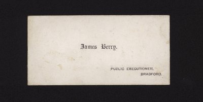 Cartão de visita de James Berry, Public Executioner de English School