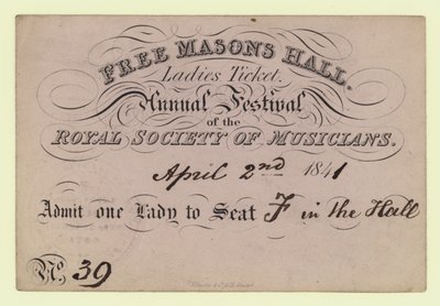Free Masons Hall, Bilhete de Senhoras, Festival Anual, Royal Society of Musicians, 2 de abril de 1841 de English School