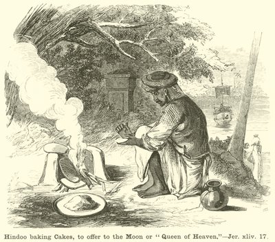 Bolos de cozedura Hindoo, para oferecer à Lua ou Rainha do Céu, Jer, xliv, 17 de English School