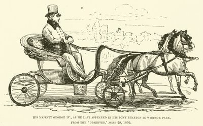 Sua Majestade George IV, como apareceu pela última vez no seu pónei Phaeton em Windsor Park, do Observer, 29 de Junho de 1830 (gravura) de English School