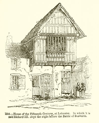 Casa do século XV, em Leicester. Em que é dito que Ricardo III dormiu a noite antes da Batalha de Bosworth de English School