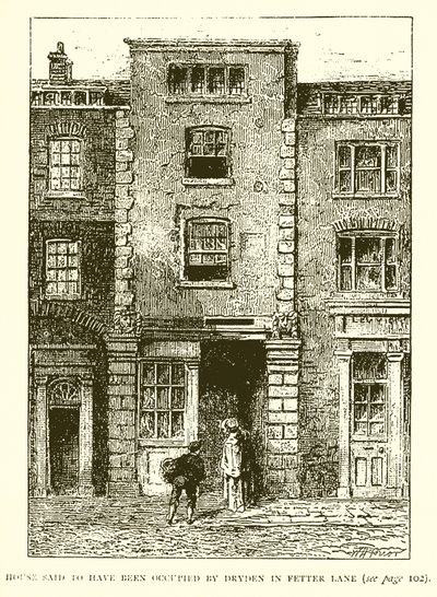 House disse ter sido ocupado por Dryden em Fetter Lane de English School