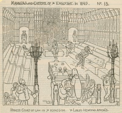 Maneiras e costumes dos ingleses em 1849: o mais alto tribunal no Reino, os Lordes ouvindo apelações de English School