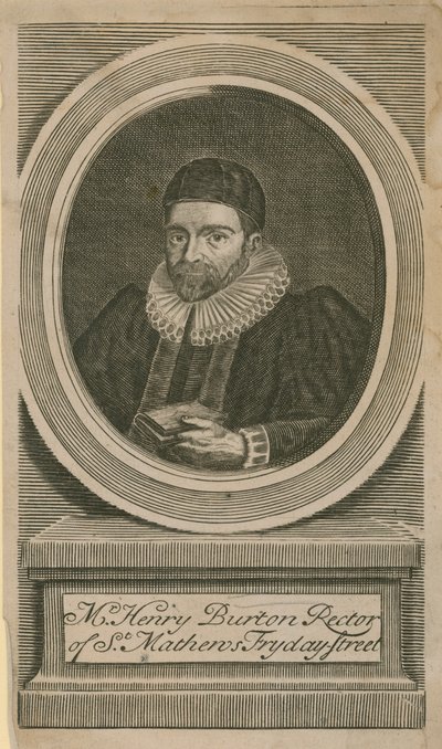 Sr. Henry Burton, reitor de St. Mathews, Fryday Street de English School