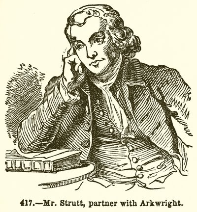 Sr. Strutt, sócio de Arkwright de English School