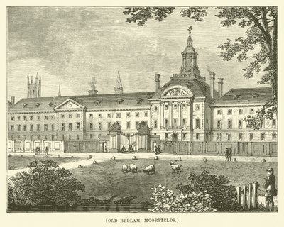 Old Bedlam, Moorfields (gravura) de English School