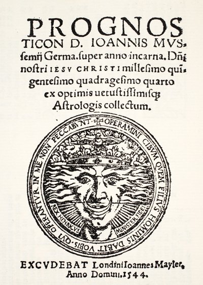 Prognosticação para 1544, por Jo. Mussemius, impresso por J. Mayler, 1544 de English School