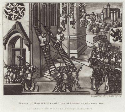 Rasse de Harselles e John de Lannoys com 6000 homens de Ghent mortos em Meule uma aldeia em Flandres de English School