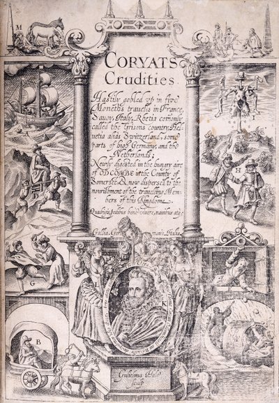 Página de título de "Coryats Crudities apressadamente engolidos em cinco meses de viagens na França, Sabóia, Itália, Rhetia, comumente chamada de País dos Grisões, Helvetia alias Suíça, algumas partes da Alta Alemanha e Holanda", 1611 de English School
