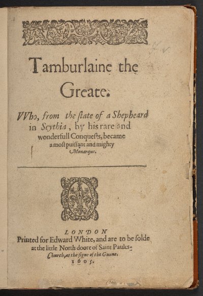 Página de título de Tamburlaine the Greate, de Christopher Marlowe de English School