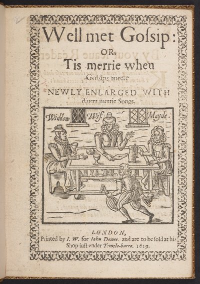 Página de título de Bem conheceu o Gossip: ou, é feliz quando o Gossips meete. Recém-Alargado Com diuers merrie songs de English School