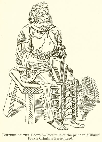 Tortura das Botas .-- Fac-símile da Imprensa em Millaeus Praxis Criminis Persequendi de English School