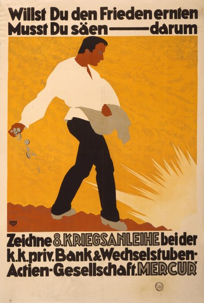 Se quer colher a paz, deve semear - portanto subscrever o 8º Empréstimo de Guerra de Ernst Ludwig Franke
