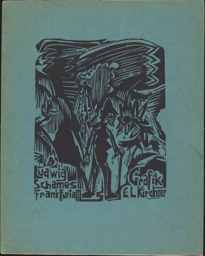 Ludwig Schames Frankfurt a M Grafik E L Kirchner (Ludwig Schames Frankfurt a M Graphic Art E L Kirchner) de Ernst Ludwig Kirchner