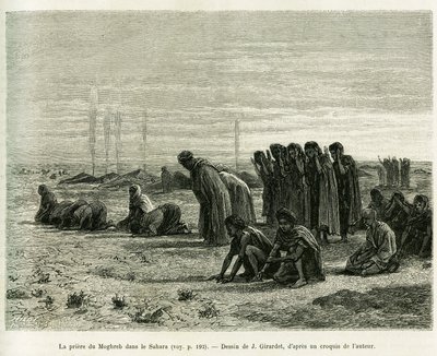 A oração do Moghreb no Saara. Gravado por J.Girardet, para ilustrar a história Cinq mois chez les moures nomades du Sahara occidental, em 1887, por Camille Douls, em le tour du monde 1888, sob a direcção de Edouard Charton (1807-1890), Hachette, Pa de Eugene Alexis Girardet