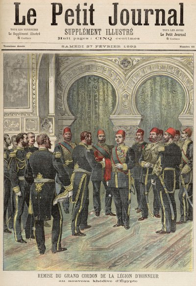 Retorno do Grande Cordão da Legião de Honra ao Novo Quediva do Egito, de &39;Le Petit Journal&39;, 27 de fevereiro de 1892 de Fortune Louis Meaulle and Henri Meyer