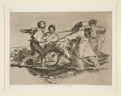 Acertadamente ? sem ela (com ou sem razão), pl. 2 da série Os Desastres da Guerra de Francisco de Goya
